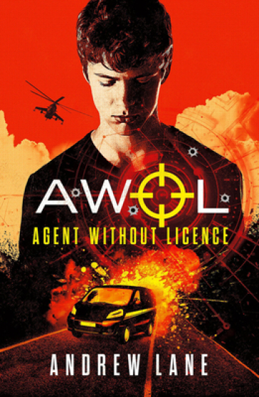 AWOL 1 Agent Without Licence - Andrew Lane