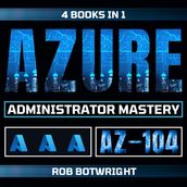 AZ-104: Azure Administrator Mastery
