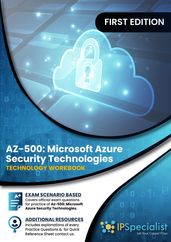 AZ-500: Microsoft Azure Security Technologies (Technology Workbook)