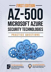AZ-500: Microsoft Azure Security Technologies Practice Questions