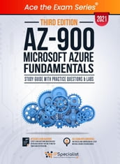 AZ-900: Microsoft Azure Fundamentals: Study Guide with Practice Questions and Labs - Third Edition- 2021