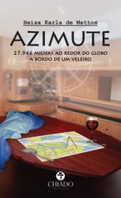 AZIMUTE - 27.946 milhas ao redor do globo a bordo de um veleiro
