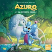 AZURO ET LA DERNIERE LICORNE