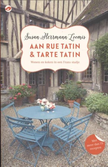 Aan Rue Tatin & tarte tatin - Susan Herrmann Loomis