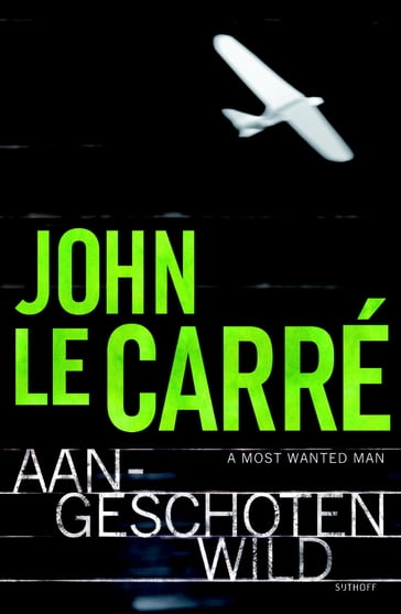 Aangeschoten wild - John le Carré