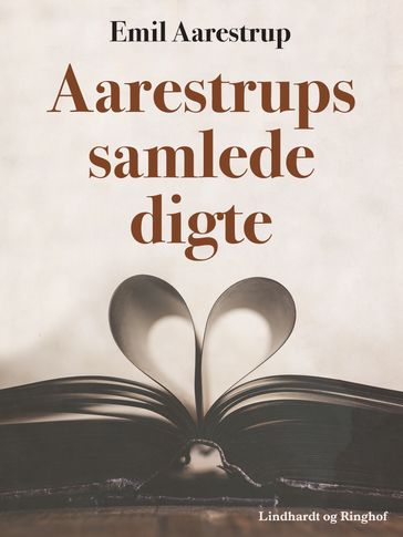 Aarestrups samlede digte - Emil Aarestrup