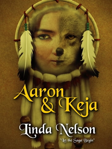 Aaron & Keja: Time Dragon (Orgarlan Saga: Book 1) - Linda Nelson