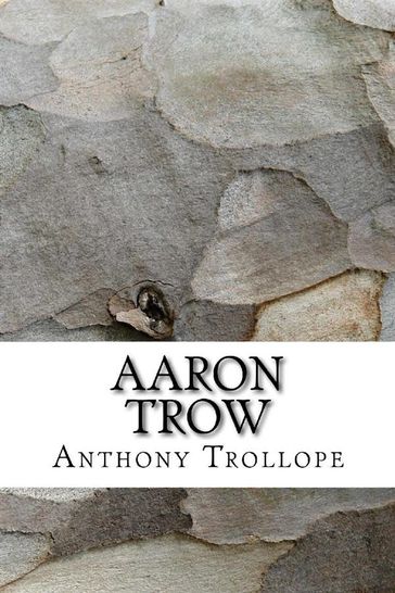 Aaron Trow - Anthony Trollope