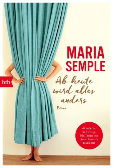 Ab heute wird alles anders - Maria Semple