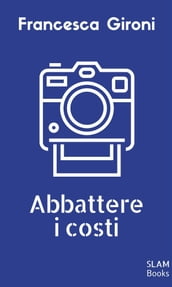 Abbattere i costi