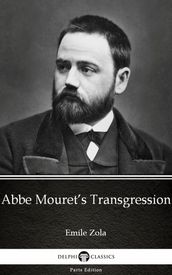 Abbe Mouret s Transgression by Emile Zola (Illustrated)
