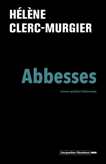 Abbesses - Hélène Clerc-Murgier