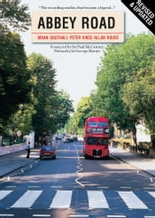 Abbey Road: The Story of the World s Most Famous Recording Studios