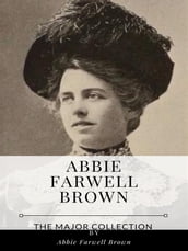 Abbie Farwell Brown The Major Collection