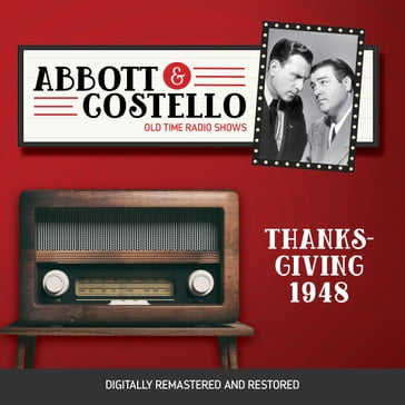 Abbott and Costello: Thanksgiving 1948 - Bud Abbott