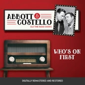 Abbott and Costello: Who s on First