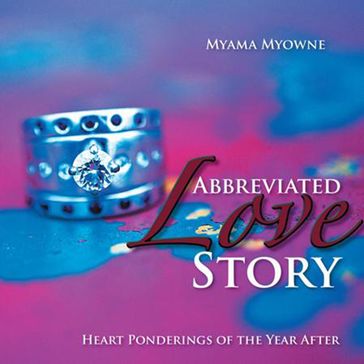 Abbreviated Love Story - Myama Myowne