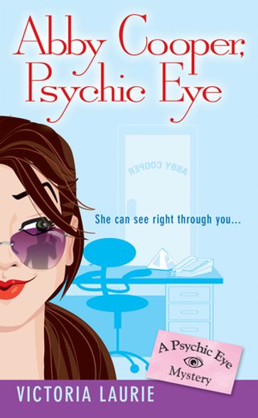 Abby Cooper: Psychic Eye - Victoria Laurie