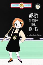 Abby Teaches Her Dolls