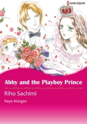 Abby and the Playboy Prince (Harlequin Comics)