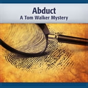 Abduct 2nd Tom Walker Mystery