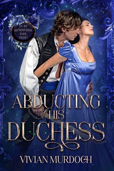 Abducting his Duchess - Vivian Murdoch