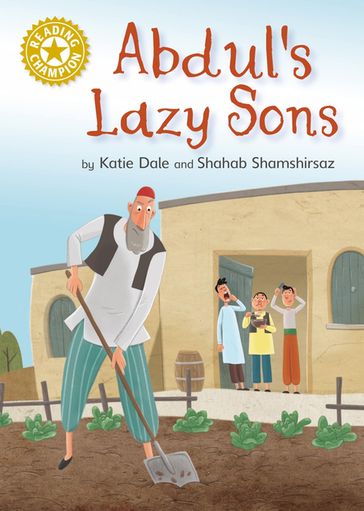 Abdul's Lazy Sons - Katie Dale
