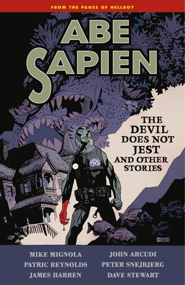 Abe Sapien Volume 2: The Devil Does Not Jest - Mike Mignola