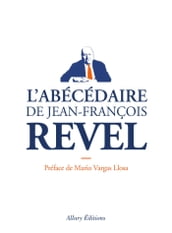 L Abécédaire de Jean-François REVEL