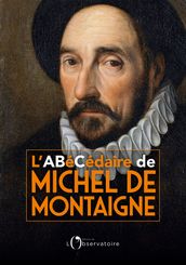 L Abécédaire de Michel de Montaigne