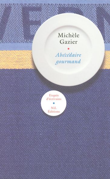 Abécédaire gourmand - Michèle Gazier