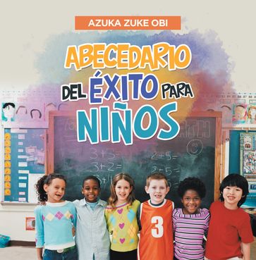 Abecedario Del Éxito Para Niños - Azuka Zuke Obi