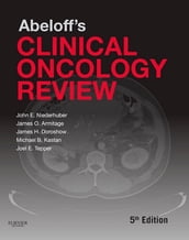 Abeloff s Clinical Oncology Review E-Book
