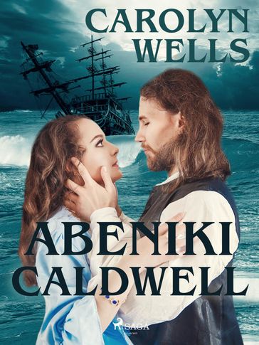Abeniki Caldwell - Carolyn Wells