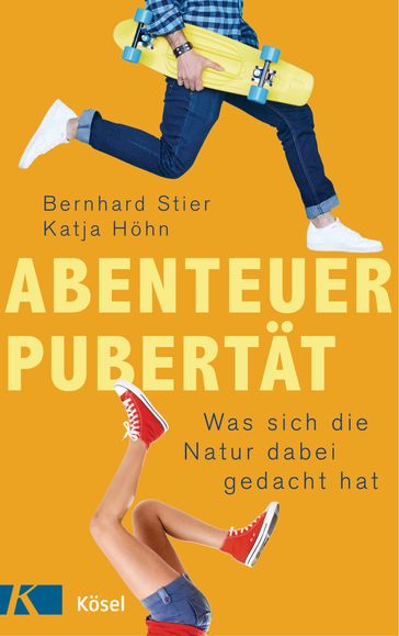 Abenteuer Pubertät - Bernhard Stier - Katja Hohn
