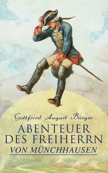 Abenteuer des Freiherrn von Münchhausen - Gottfried August Burger