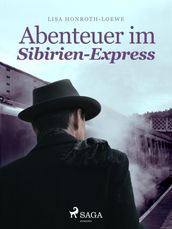 Abenteuer im Sibirien-Express