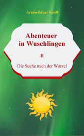 Abenteuer in Wuschlingen