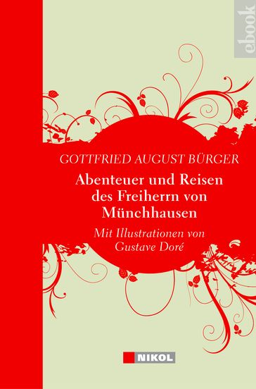 Abenteuer und Reisen des Freiherrn von Münchhausen - Gottfried August Burger