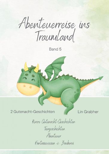 Abenteuerreisen ins Traumland - Gutenachtgeschichten - Lin Grabher
