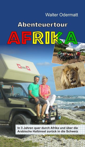 Abenteuertour Afrika - Walter Odermatt