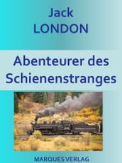 Abenteurer des Schienenstranges