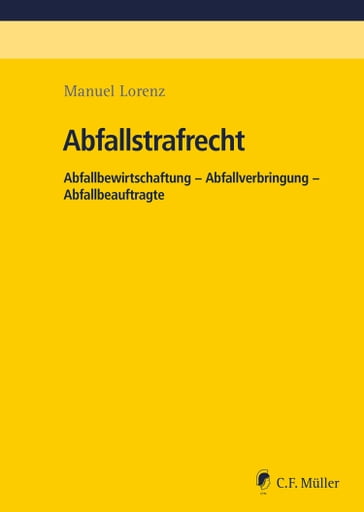 Abfallstrafrecht - Manuel Lorenz - Karl Maria von Weber