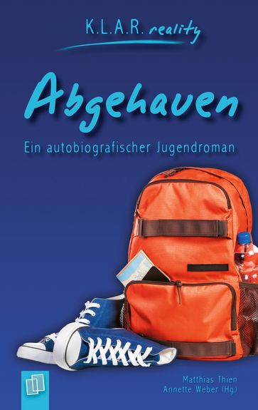 Abgehauen - Annette Weber - Matthias Thien - Redaktionsteam Verlag an der Ruhr