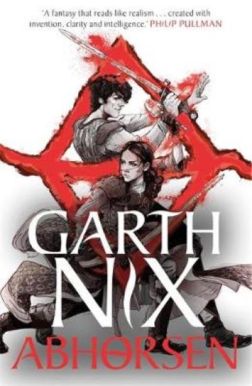 Abhorsen: The Old Kingdom 4 - Garth Nix