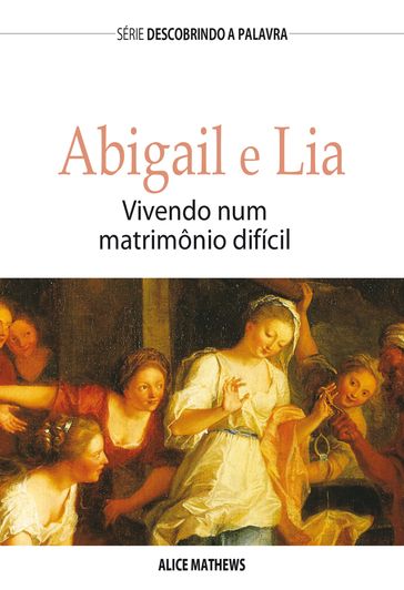 Abigail e Lia - Alice Matthews