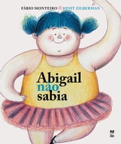 Abigail não sabia