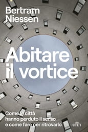 Abitare il vortice