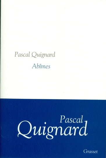 Abîmes - Pascal Quignard