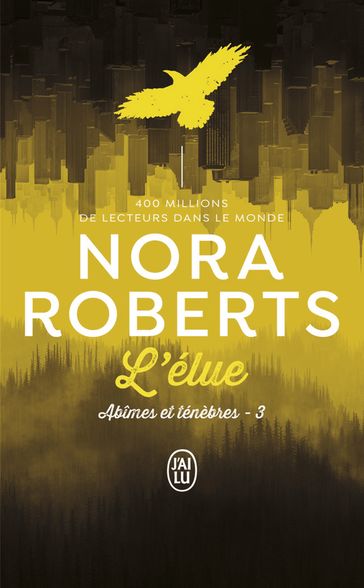 Abîmes et ténèbres (Tome 3) - L'élue - Nora Roberts